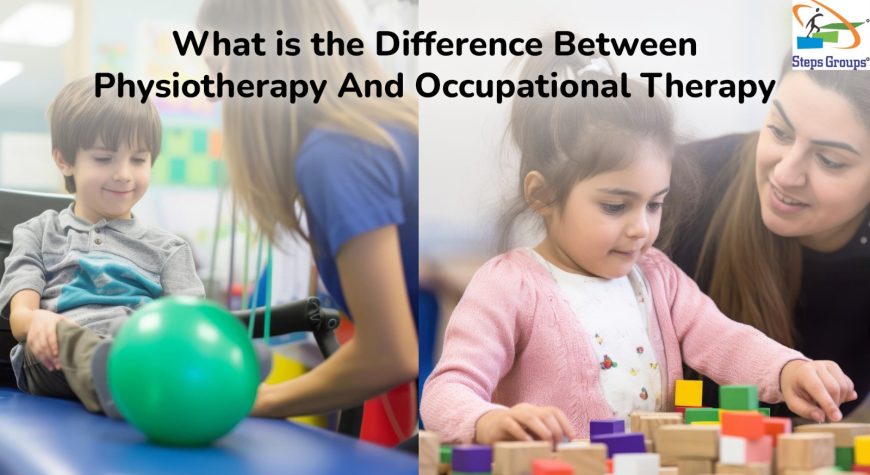 What is the Difference Between Physiotherapy And Occupational Therapy